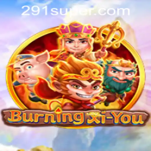 Exploring the Mesmerizing World of BurningXiYou