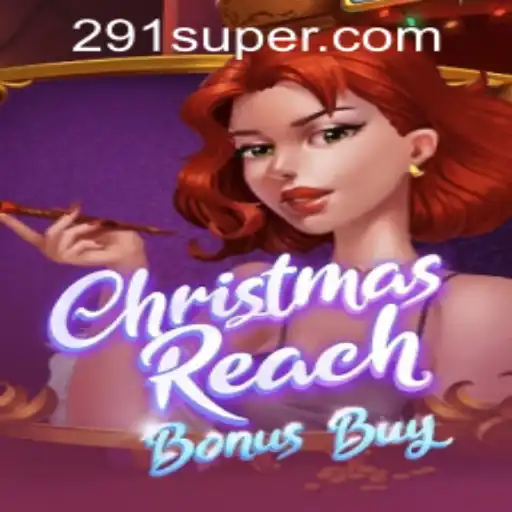 Explore the Festive Thrills of ChristmasReachBonusBuy on SUPER291.COM