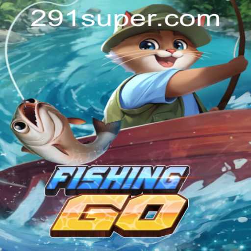 Explore the Thrilling World of FishingGO: A Comprehensive Guide with SUPER291.COM