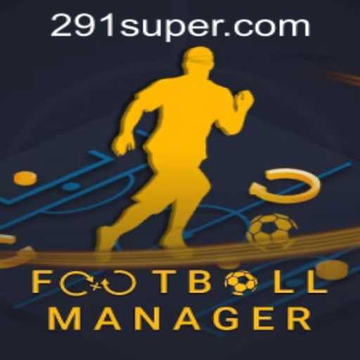 Discovering the World of FootballManager and SUPER291.COM