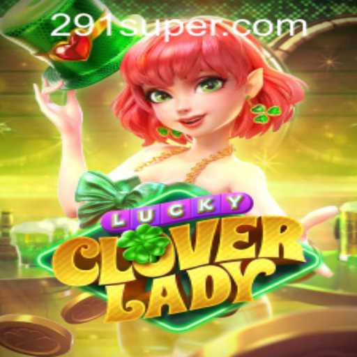 Discover the Excitement of LuckyCloverLady and SUPER291.COM