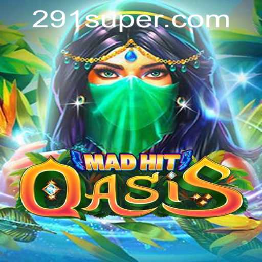 Exploring MadHitOasis: The Intriguing World of SUPER291.COM's Latest Adventure