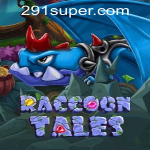 Discover the Enchanting World of RaccoonTales at SUPER291.COM