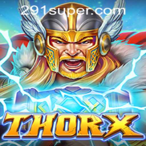 Unveiling ThorX: A New Era in Gaming Brought by SUPER291.COM